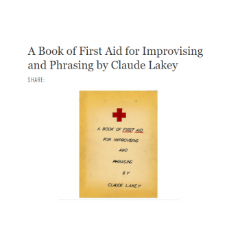 A Book of First Aid for Improvising and Phrasing by Claude Lakey